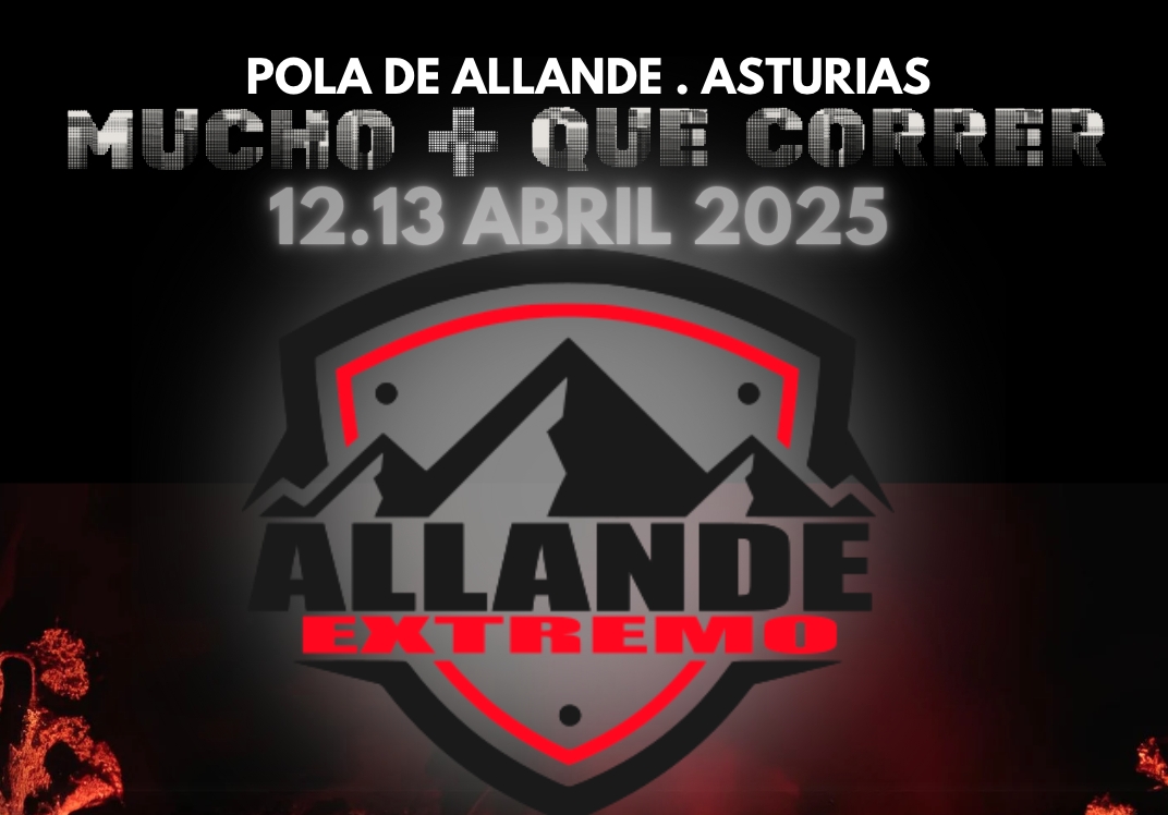 ALLANDE EXTREMO 2025 - Inscríbete ALLANDE EXTREMO 2025 - Inscríbete