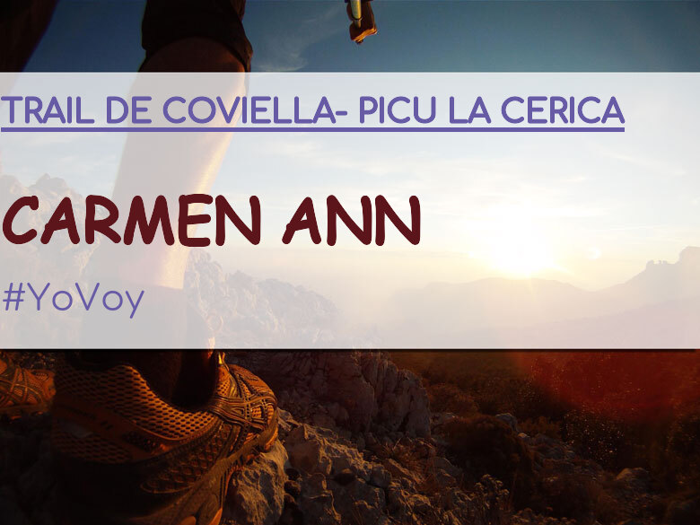 #YoVoy - CARMEN ANN (TRAIL DE COVIELLA- PICU LA CERICA)