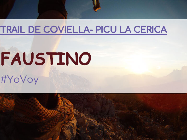 #YoVoy - FAUSTINO (TRAIL DE COVIELLA- PICU LA CERICA)