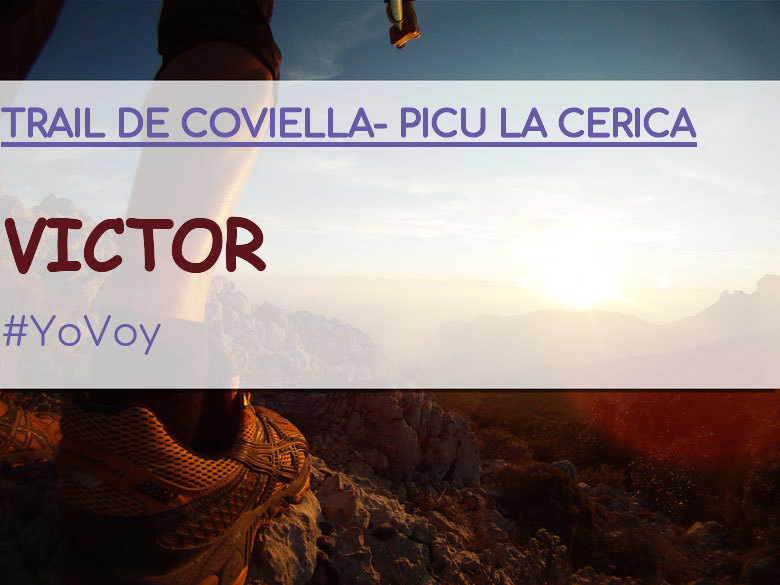 #YoVoy - VICTOR (TRAIL DE COVIELLA- PICU LA CERICA)