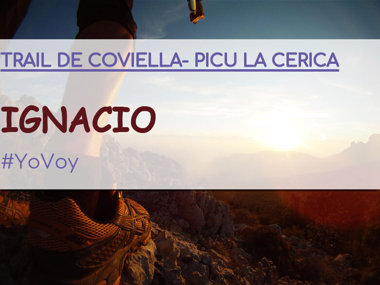 #YoVoy - IGNACIO (TRAIL DE COVIELLA- PICU LA CERICA)