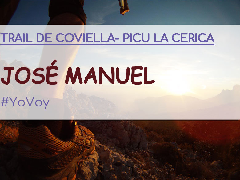 #YoVoy - JOSÉ MANUEL (TRAIL DE COVIELLA- PICU LA CERICA)