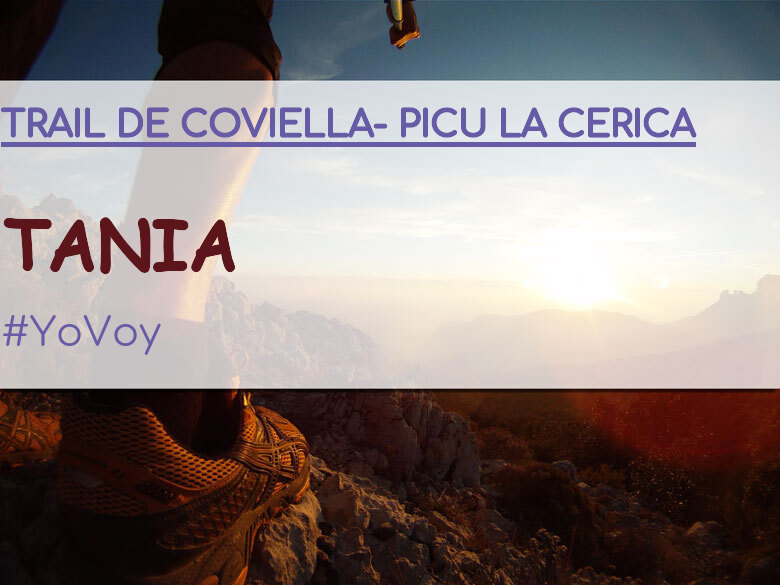 #YoVoy - TANIA (TRAIL DE COVIELLA- PICU LA CERICA)