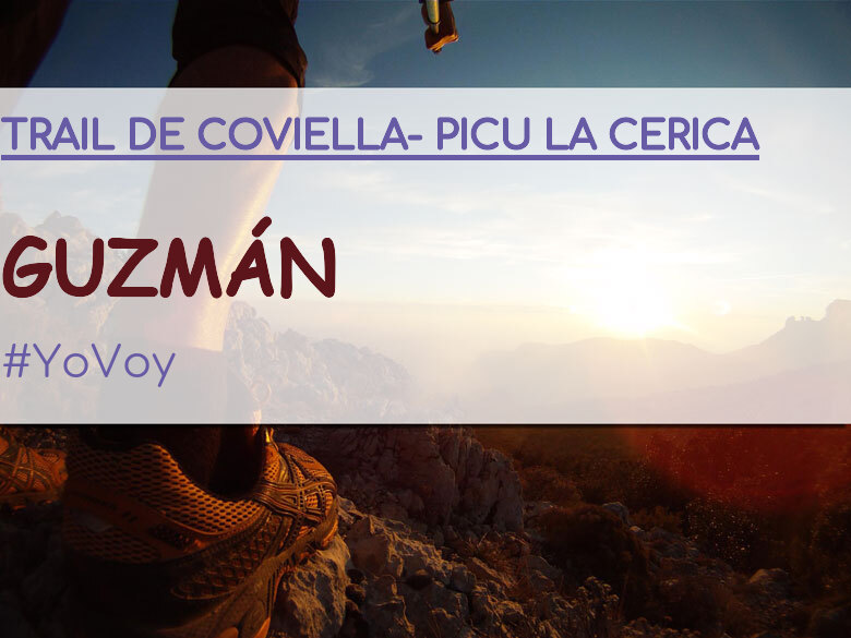 #YoVoy - GUZMÁN (TRAIL DE COVIELLA- PICU LA CERICA)