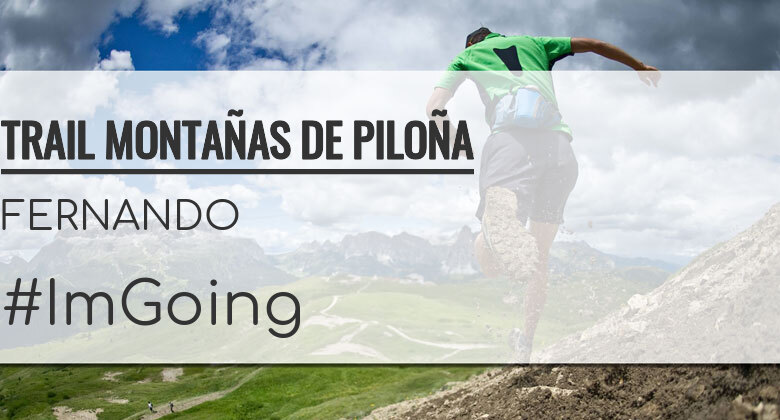 #YoVoy - FERNANDO (TRAIL MONTAÑAS DE PILOÑA)