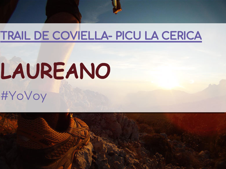 #JoHiVaig - LAUREANO (TRAIL DE COVIELLA- PICU LA CERICA)