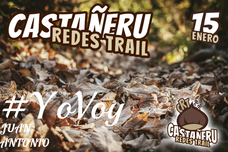 #ImGoing - JUAN ANTONIO (CASTAÑERU REDES TRAIL)