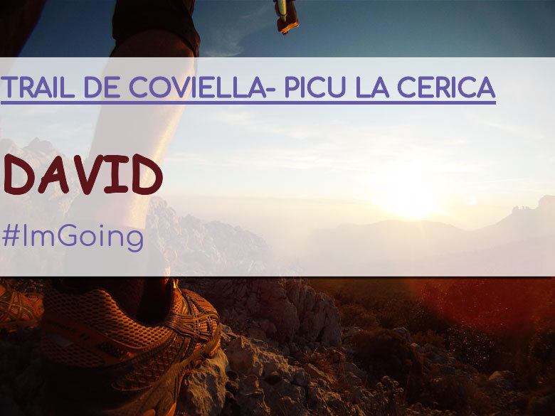 #ImGoing - DAVID (TRAIL DE COVIELLA- PICU LA CERICA)