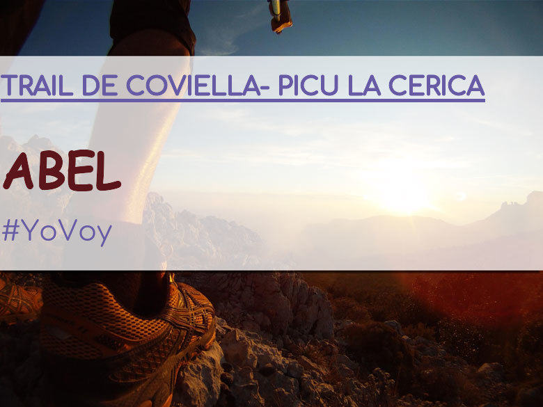 #YoVoy - ABEL (TRAIL DE COVIELLA- PICU LA CERICA)