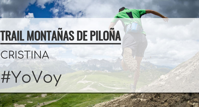#Ni banoa - CRISTINA (TRAIL MONTAÑAS DE PILOÑA)