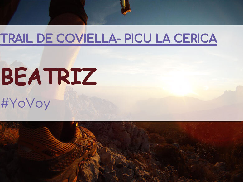 #YoVoy - BEATRIZ (TRAIL DE COVIELLA- PICU LA CERICA)