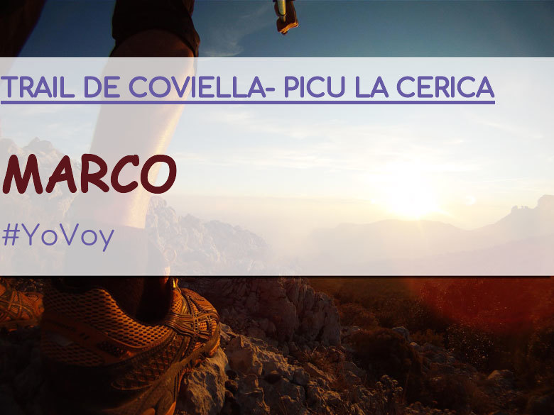 #YoVoy - MARCO (TRAIL DE COVIELLA- PICU LA CERICA)