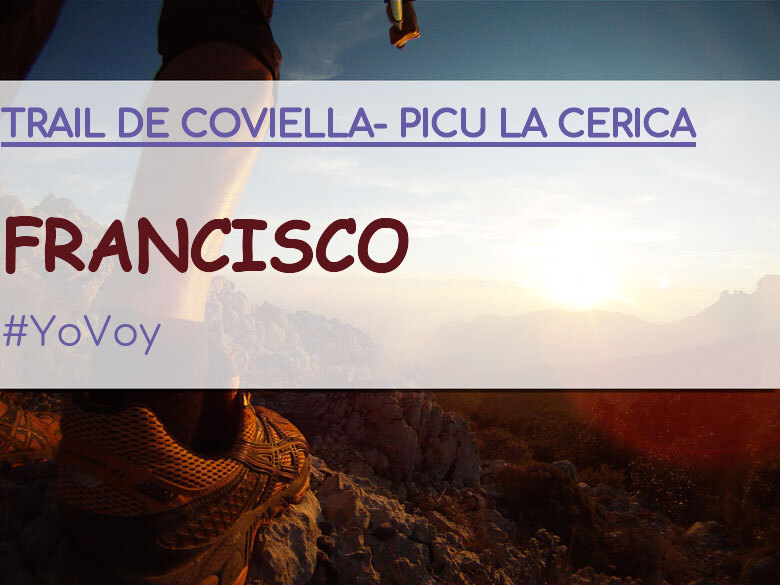 #EuVou - FRANCISCO (TRAIL DE COVIELLA- PICU LA CERICA)