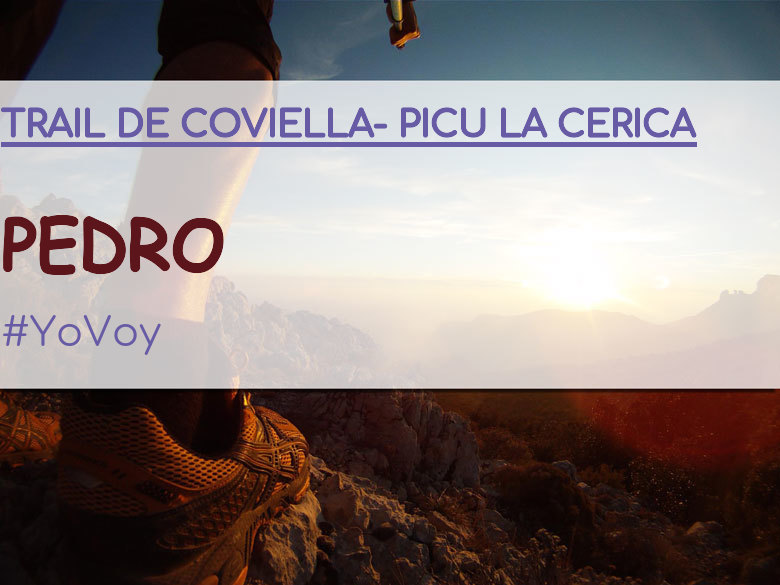 #YoVoy - PEDRO (TRAIL DE COVIELLA- PICU LA CERICA)