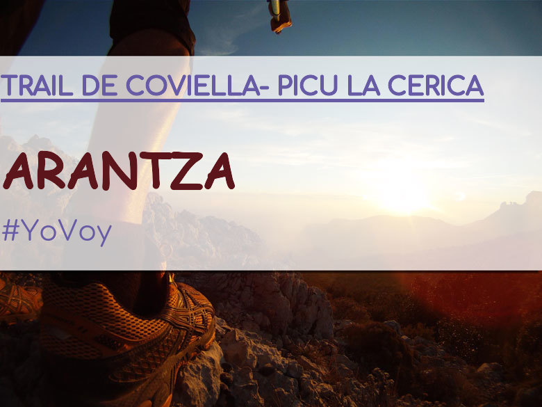 #YoVoy - ARANTZA (TRAIL DE COVIELLA- PICU LA CERICA)