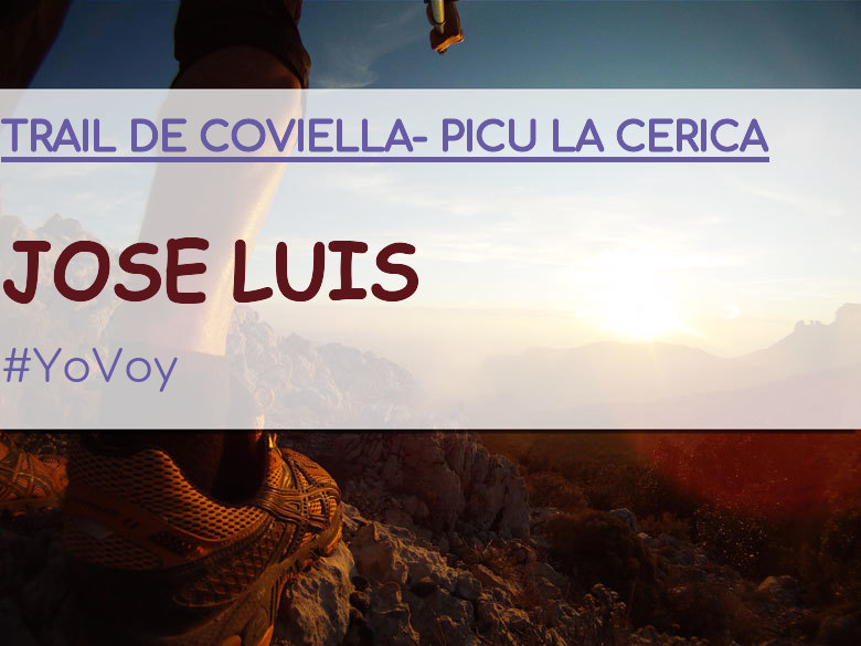 #YoVoy - JOSE LUIS (TRAIL DE COVIELLA- PICU LA CERICA)