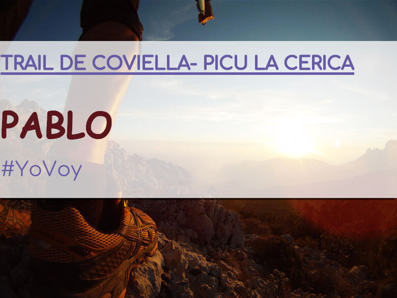 #YoVoy - PABLO (TRAIL DE COVIELLA- PICU LA CERICA)