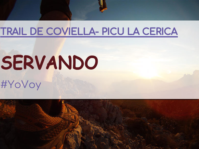 #YoVoy - SERVANDO (TRAIL DE COVIELLA- PICU LA CERICA)