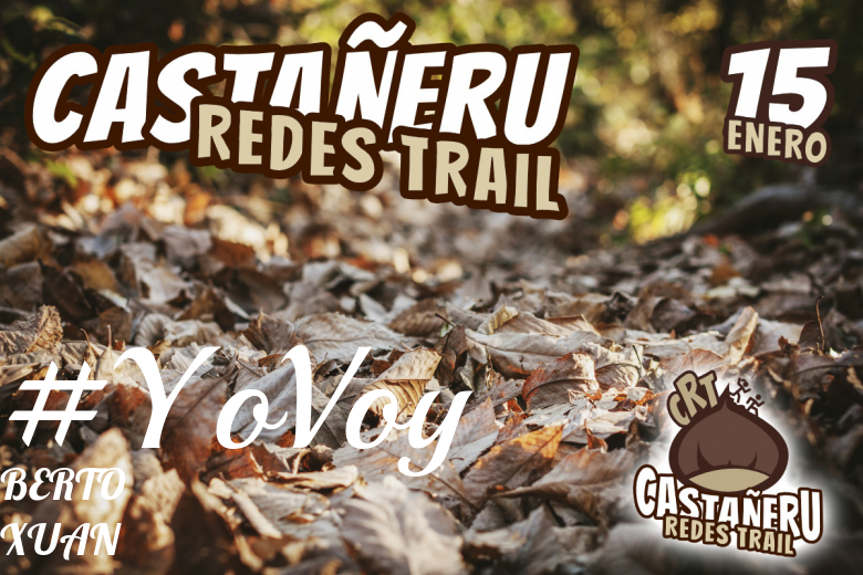 #YoVoy - BERTO XUAN (CASTAÑERU REDES TRAIL)