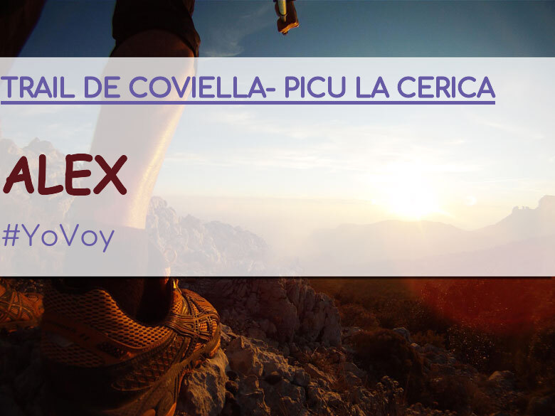 #YoVoy - ALEX (TRAIL DE COVIELLA- PICU LA CERICA)