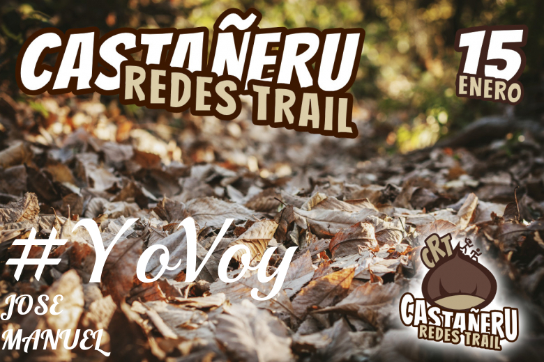 #JoHiVaig - JOSE MANUEL (CASTAÑERU REDES TRAIL)