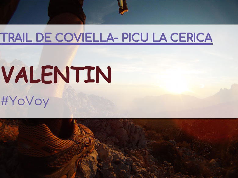 #YoVoy - VALENTIN (TRAIL DE COVIELLA- PICU LA CERICA)