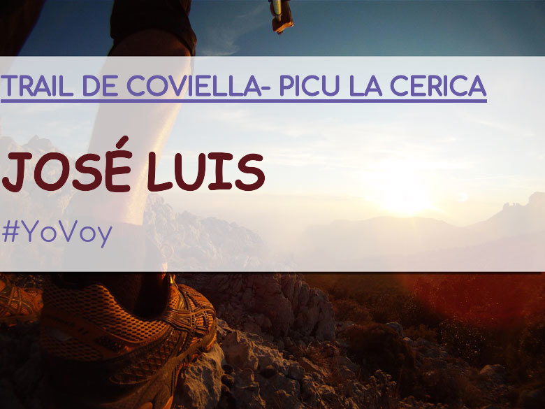 #YoVoy - JOSÉ LUIS (TRAIL DE COVIELLA- PICU LA CERICA)