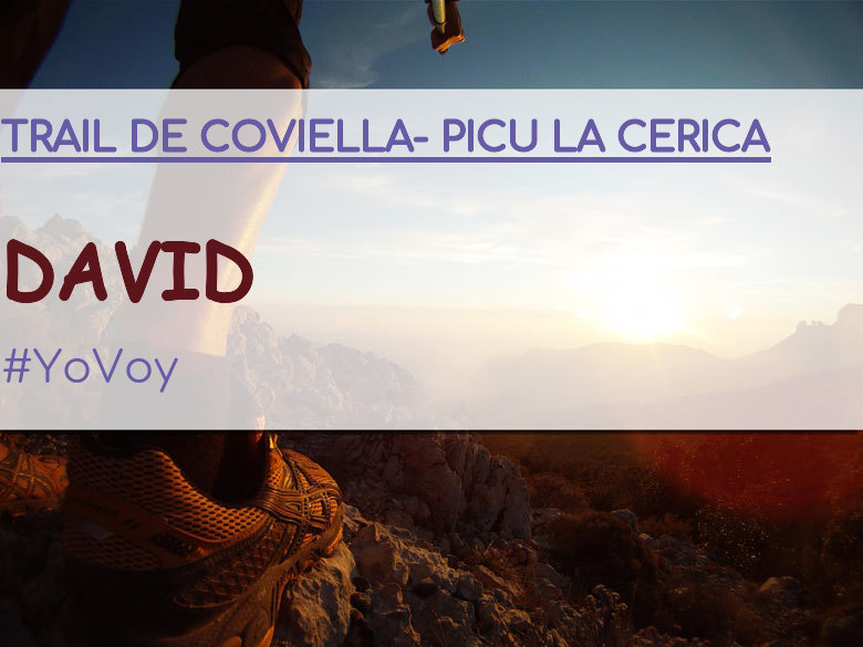 #YoVoy - DAVID (TRAIL DE COVIELLA- PICU LA CERICA)