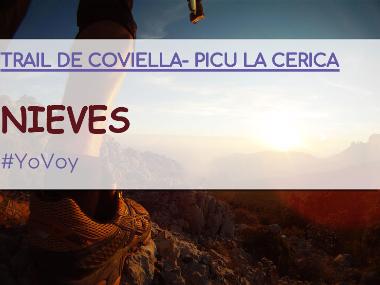 #YoVoy - NIEVES (TRAIL DE COVIELLA- PICU LA CERICA)