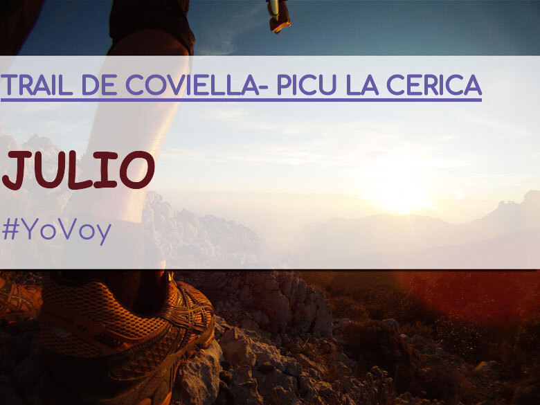 #YoVoy - JULIO (TRAIL DE COVIELLA- PICU LA CERICA)