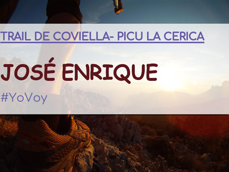 #YoVoy - JOSÉ ENRIQUE (TRAIL DE COVIELLA- PICU LA CERICA)