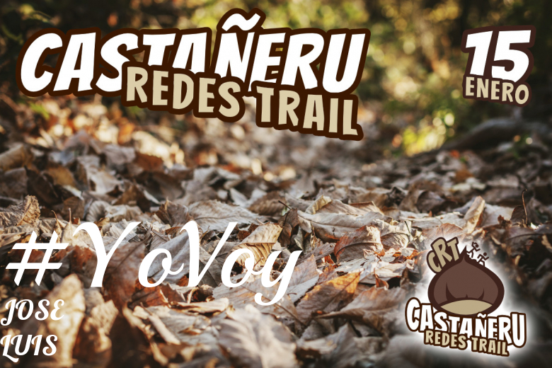 #YoVoy - JOSE LUIS (CASTAÑERU REDES TRAIL)