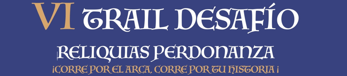VI DESAFÍO LAS RELIQUIAS   PERDONANZA  2026